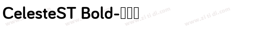 CelesteST Bold字体转换
